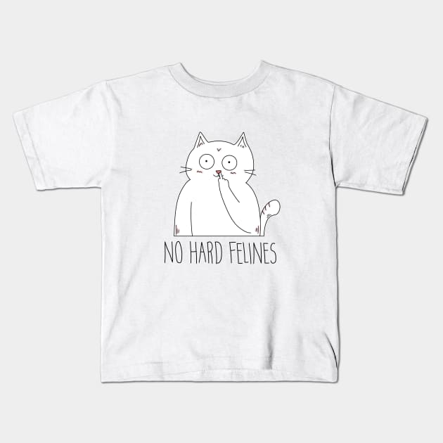 No Hard Felines Savage Funny Cat Kids T-Shirt by Iteeaz